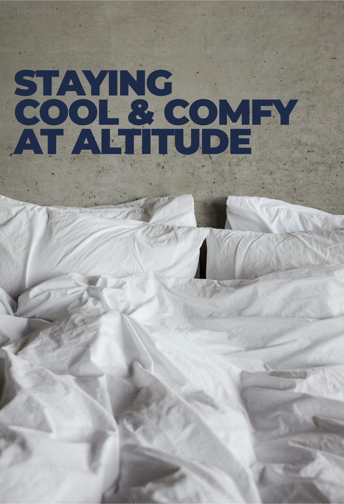 Staying Cool and Comfy at altitude
